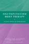 Solution Focused Brief Therapy (100 Key Points and Techniques) - 9780415606134 by Harvey Ratner, Evan George, Chris Iveson, 9780415606134