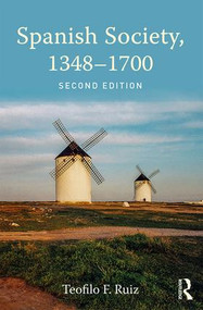 Spanish Society, 1348-1700 - 9781138957862 by Teofilo F. Ruiz, 9781138957862