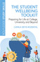 The Student Wellbeing Toolkit (Preparing for Life at College, University and Beyond) by Camila Devis-Rozental, 9781032329666