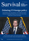 Survival August-September 2021: Debating US Foreign Policy by The International Institute for Strategic Studies (IISS), 9781032018317