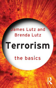 Terrorism: The Basics - 9780415573344 by James Lutz, Brenda Lutz, 9780415573344