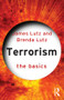 Terrorism: The Basics - 9780415573344 by James Lutz, Brenda Lutz, 9780415573344