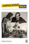 Unpacking IKEA (Swedish Design for the Purchasing Masses) - 9780815393955 by Pauline Garvey, 9780815393955