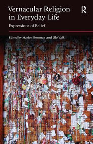 Vernacular Religion in Everyday Life (Expressions of Belief) - 9781138940710 by Marion Bowman, Ulo Valk, 9781138940710