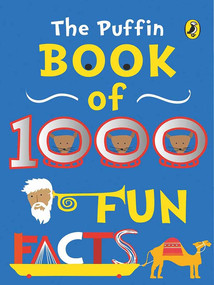 Puffin Book Of 1000 Fun Facts by Puffin Books, 9780143332336