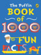 Puffin Book Of 1000 Fun Facts by Puffin Books, 9780143332336