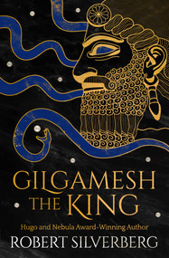 Gilgamesh the King - 9781480418226 by Robert Silverberg, 9781480418226