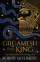 Gilgamesh the King - 9781480418226 by Robert Silverberg, 9781480418226