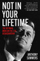 Not in Your Lifetime (The Defining Book on the J.F.K. Assassination) by Anthony Summers, 9781480435483