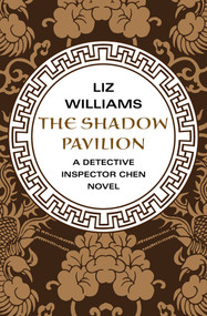 The Shadow Pavilion by Liz Williams, 9781480438217