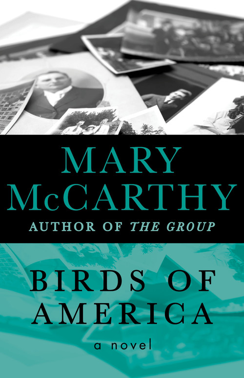 Birds of America (A Novel) by Mary McCarthy, 9781480438309