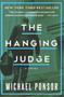 The Hanging Judge (A Novel) by Michael Ponsor, 9781480441941