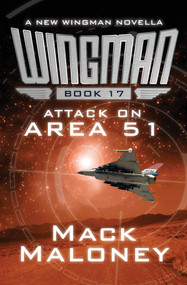 Attack on Area 51 by Mack Maloney, 9781480444195