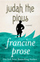 Judah the Pious (A Novel) by Francine Prose, Francine Prose, 9781480445499