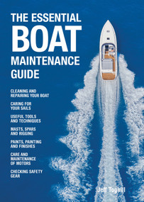 The Essential Boat Maintenance Guide by Jeff Toghill, 9781760795818