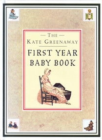 The Kate Greenaway First Year Baby Book by Kate Greenaway, 9781873329306