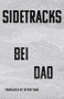 Sidetracks by Bei Dao, Jeffrey Yang, 9780811238441