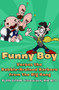 Funny Boy Versus the Bubble-Brained Barbers from the Big Bang by Dan Gutman, Mike Dietz, Mike Dietz, 9781453295328