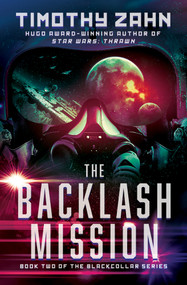 The Backlash Mission by Timothy Zahn, 9781453297889