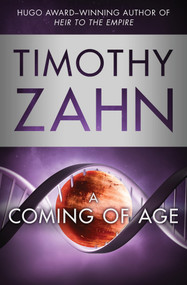 A Coming of Age by Timothy Zahn, 9781453297896