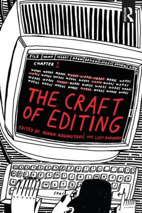 The Craft of Editing - 9781138495807 by Adnan Mahmutović, Lucy Durneen, 9781138495807