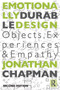 Emotionally Durable Design (Objects, Experiences and Empathy) by Jonathan Chapman, 9780415732154