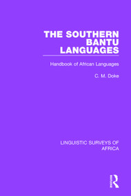 The Southern Bantu Languages (Handbook of African Languages) - 9781138098145 by Clement M. Doke, 9781138098145