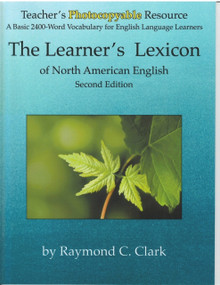 The Learner's Lexicon of North American English (A Basic 2400-Word Vocabulary for English Language Learners) by Raymond C Clark, 9780866473798