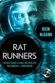 Rat Runners by Oisín McGann, 9781497665804