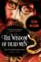 The Wisdom of Dead Men by Oisín McGann, 9781497665897