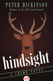 Hindsight (A Crime Novel) by Peter Dickinson, 9781497684454