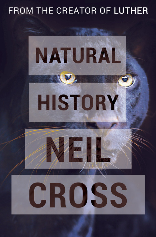 Natural History - 9781497692732 by Neil Cross, 9781497692732