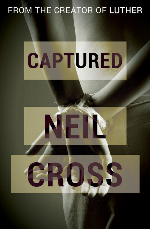 Captured - 9781497692749 by Neil Cross, 9781497692749