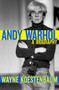 Andy Warhol (A Biography) by Wayne Koestenbaum, 9781497699892