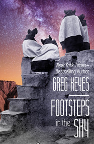 Footsteps in the Sky by Greg Keyes, 9781497699915