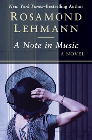 A Note in Music (A Novel) by Rosamond Lehmann, 9781504003070
