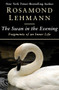 The Swan in the Evening (Fragments of an Inner Life) by Rosamond Lehmann, 9781504003148