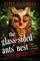 The Glass-Sided Ants' Nest by Peter Dickinson, 9781504004855