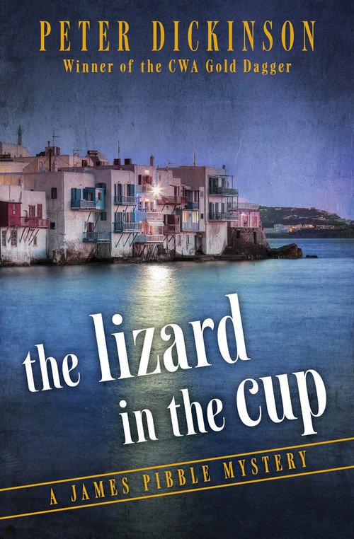 The Lizard in the Cup by Peter Dickinson, 9781504005043