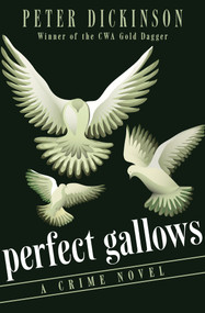Perfect Gallows (A Crime Novel) by Peter Dickinson, 9781504005708
