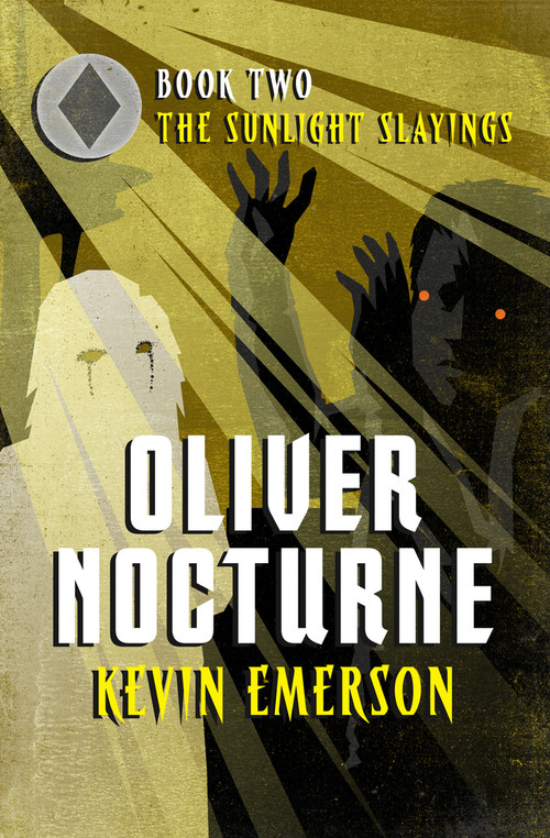 The Sunlight Slayings by Kevin Emerson, 9781504010825