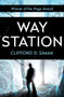 Way Station by Clifford D. Simak, 9781504013215