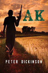 AK by Peter Dickinson, 9781504014892