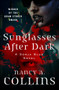 Sunglasses After Dark by Nancy A. Collins, 9781504016261