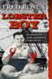 Lobster Boy (The Bizarre Life and Brutal Death of Grady Stiles Jr.) by Fred Rosen, 9781504023085