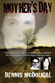 Mother's Day by Dennis McDougal, 9781504023153