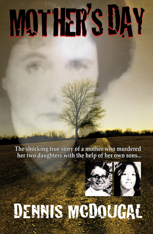 Mother's Day by Dennis McDougal, 9781504023153