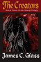 The Creators by James C. Glass, 9781504026826