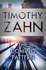 The Domino Pattern by Timothy Zahn, 9781504027304