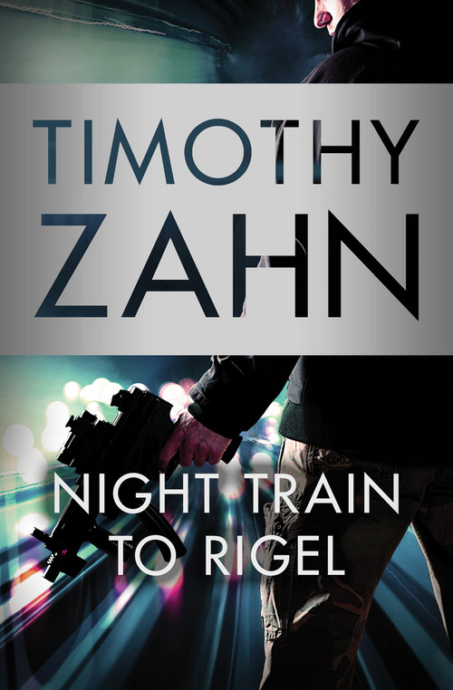 Night Train to Rigel by Timothy Zahn, 9781504027342